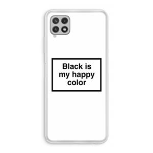 CaseCompany Black is my happy color: Samsung Galaxy A22 4G Transparant Hoesje