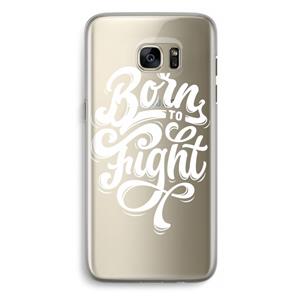 CaseCompany Born to Fight: Samsung Galaxy S7 Edge Transparant Hoesje
