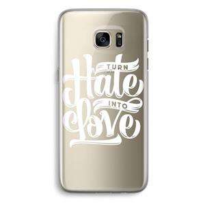 CaseCompany Turn hate into love: Samsung Galaxy S7 Edge Transparant Hoesje
