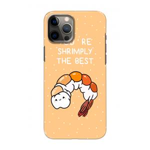 CaseCompany You're Shrimply The Best: Volledig geprint iPhone 12 Pro Hoesje