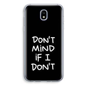 CaseCompany Don't Mind: Samsung Galaxy J5 (2017) Transparant Hoesje
