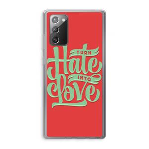 CaseCompany Turn hate into love: Samsung Galaxy Note 20 / Note 20 5G Transparant Hoesje