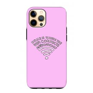 CaseCompany Home Is Where The Wifi Is: iPhone 12 Pro Max Tough Case