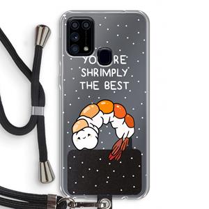 CaseCompany You're Shrimply The Best: Samsung Galaxy M31 Transparant Hoesje met koord