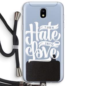 CaseCompany Turn hate into love: Samsung Galaxy J5 (2017) Transparant Hoesje met koord