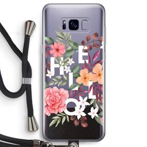 CaseCompany Hello in flowers: Samsung Galaxy S8 Transparant Hoesje met koord