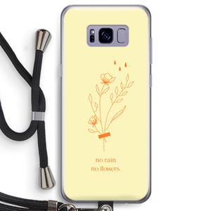 CaseCompany No rain no flowers: Samsung Galaxy S8 Transparant Hoesje met koord