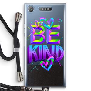 CaseCompany Be Kind: Sony Xperia XZ1 Transparant Hoesje met koord