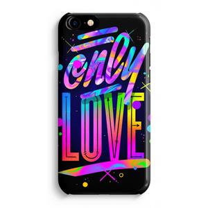 CaseCompany Only Love: iPhone 8 Volledig Geprint Hoesje