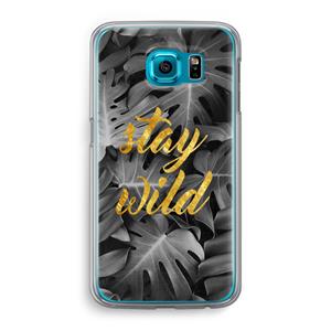 CaseCompany Stay wild: Samsung Galaxy S6 Transparant Hoesje