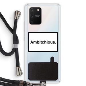 CaseCompany Ambitchious: Samsung Galaxy S10 Lite Transparant Hoesje met koord