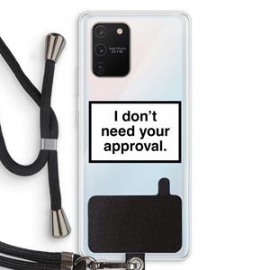 CaseCompany Don't need approval: Samsung Galaxy S10 Lite Transparant Hoesje met koord