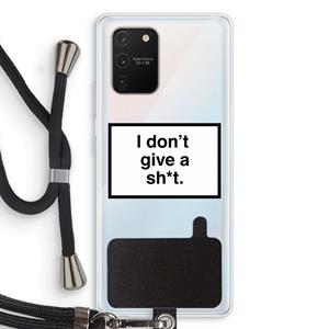 CaseCompany Don't give a shit: Samsung Galaxy S10 Lite Transparant Hoesje met koord