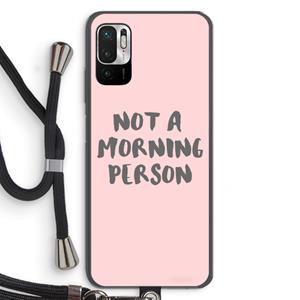 CaseCompany Morning person: Xiaomi Redmi Note 10 5G Transparant Hoesje met koord