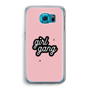 CaseCompany Girl Gang: Samsung Galaxy S6 Transparant Hoesje