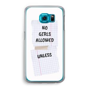 CaseCompany No Girls Allowed Unless: Samsung Galaxy S6 Transparant Hoesje