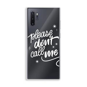 CaseCompany Don't call: Samsung Galaxy Note 10 Plus Transparant Hoesje