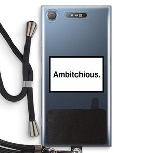 CaseCompany Ambitchious: Sony Xperia XZ1 Transparant Hoesje met koord