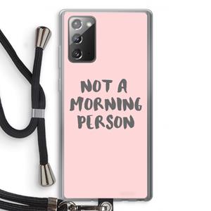 CaseCompany Morning person: Samsung Galaxy Note 20 / Note 20 5G Transparant Hoesje met koord