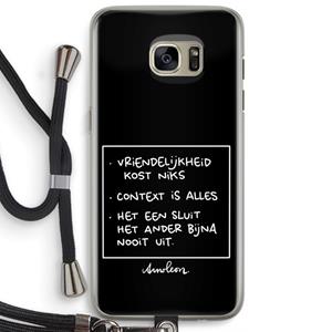 CaseCompany Mijn Motto's: Samsung Galaxy S7 Edge Transparant Hoesje met koord
