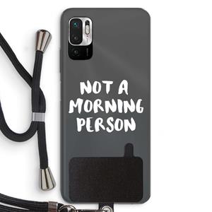 CaseCompany Morning person: Xiaomi Redmi Note 10 5G Transparant Hoesje met koord