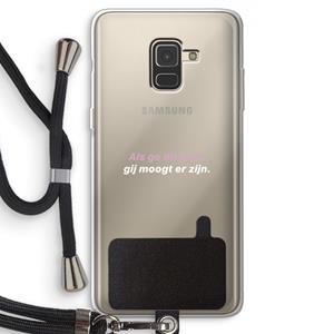 CaseCompany gij moogt er zijn: Samsung Galaxy A8 (2018) Transparant Hoesje met koord