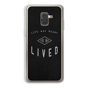 CaseCompany To be lived: Samsung Galaxy A8 (2018) Transparant Hoesje