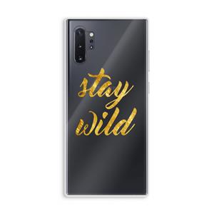 CaseCompany Stay wild: Samsung Galaxy Note 10 Plus Transparant Hoesje