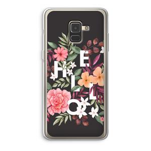 CaseCompany Hello in flowers: Samsung Galaxy A8 (2018) Transparant Hoesje