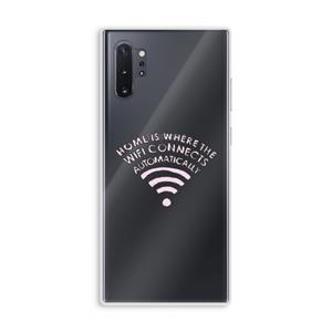CaseCompany Home Is Where The Wifi Is: Samsung Galaxy Note 10 Plus Transparant Hoesje