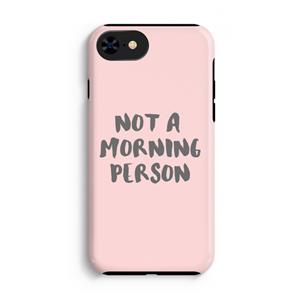 CaseCompany Morning person: iPhone SE 2020 Tough Case