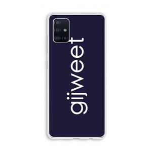 CaseCompany Gijweet: Galaxy A51 4G Transparant Hoesje