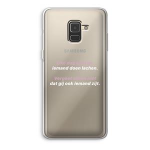 CaseCompany gij zijt ook iemand: Samsung Galaxy A8 (2018) Transparant Hoesje