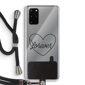 CaseCompany Forever heart black: Samsung Galaxy S20 Plus Transparant Hoesje met koord