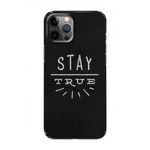 CaseCompany Stay true: Volledig geprint iPhone 12 Hoesje