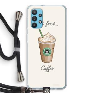 CaseCompany But first coffee: Samsung Galaxy A32 4G Transparant Hoesje met koord