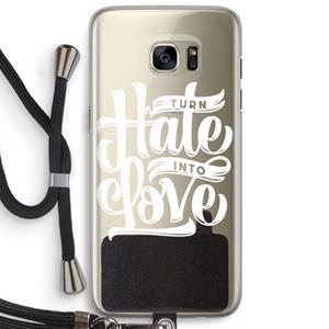 CaseCompany Turn hate into love: Samsung Galaxy S7 Edge Transparant Hoesje met koord