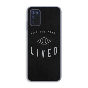 CaseCompany To be lived: Samsung Galaxy A03s Transparant Hoesje