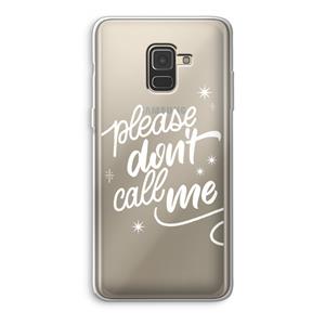 CaseCompany Don't call: Samsung Galaxy A8 (2018) Transparant Hoesje