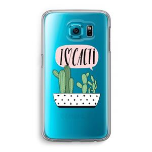 CaseCompany I love cacti: Samsung Galaxy S6 Transparant Hoesje