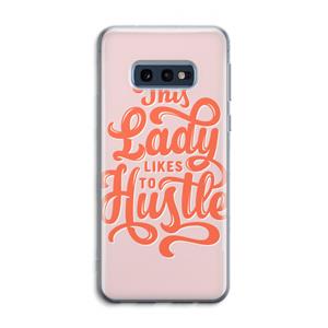 CaseCompany Hustle Lady: Samsung Galaxy S10e Transparant Hoesje