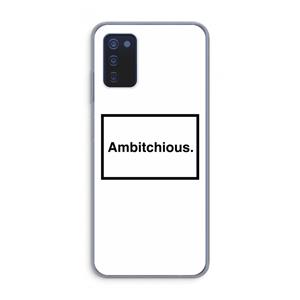 CaseCompany Ambitchious: Samsung Galaxy A03s Transparant Hoesje