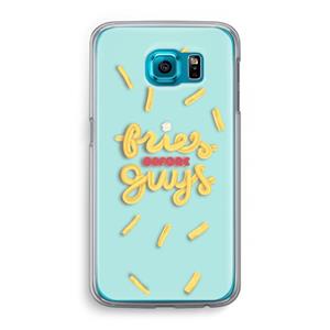 CaseCompany Always fries: Samsung Galaxy S6 Transparant Hoesje