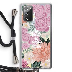 CaseCompany Kindness matters: Samsung Galaxy Note 20 / Note 20 5G Transparant Hoesje met koord