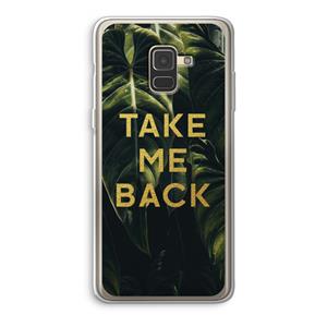 CaseCompany Take me back: Samsung Galaxy A8 (2018) Transparant Hoesje