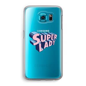 CaseCompany Superlady: Samsung Galaxy S6 Transparant Hoesje