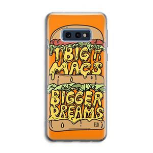CaseCompany Big Macs Bigger Dreams: Samsung Galaxy S10e Transparant Hoesje