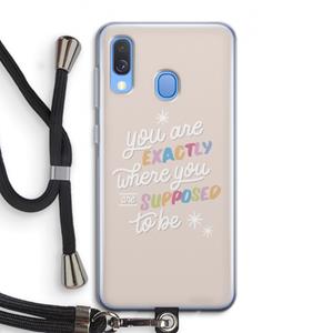 CaseCompany Right Place: Samsung Galaxy A40 Transparant Hoesje met koord