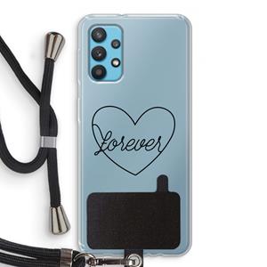 CaseCompany Forever heart black: Samsung Galaxy A32 4G Transparant Hoesje met koord