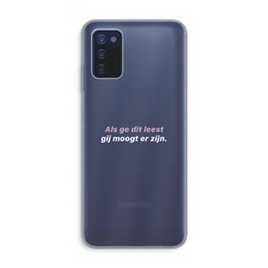 CaseCompany gij moogt er zijn: Samsung Galaxy A03s Transparant Hoesje